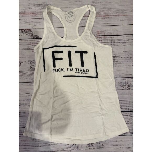 Salty Savage F*** I’m Tired ‘FIT’ Racerback Tank Top in White Size Medium - Picture 2 of 4